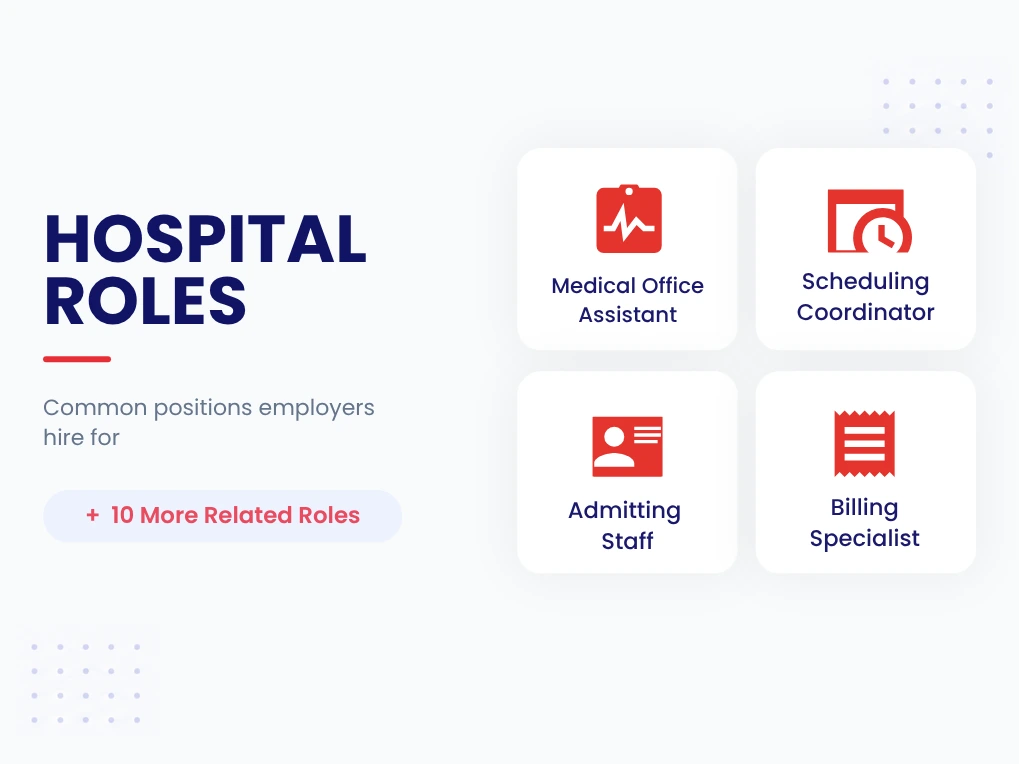Job Positions Pre Employment Testing Test For Hospitals Common hospital job titles: Medical Office Assistant, Scheduling Coordinator, Admitting Staff, and Billing Specialist EmployTest