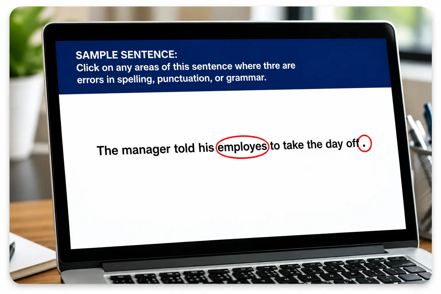 Proofreading Exercise On Laptop Screen | EmployTest Word choice and punctuation errors marked during a pre-employment proofreading assessment